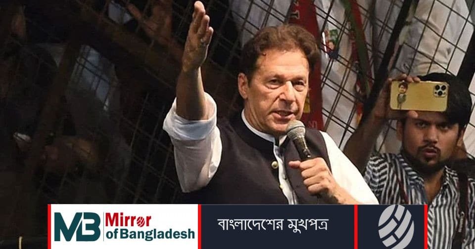 ইমরানের বক্তৃতা সরাসরি সম্প্রচারে নিষেধাজ্ঞা